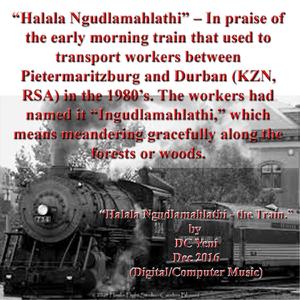 Halala Ngudlamahlathi the Train (Esikhawini, Richards Bay)