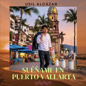 Suéñame en Puerto Vallarta