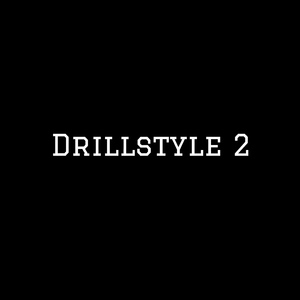 Drillstyle 2