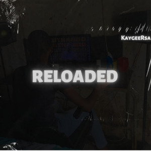 Reloaded