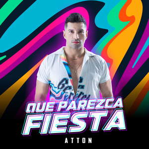 Que Parezca Fiesta