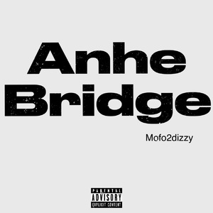 Anhe Bridge （remix）pord.tired