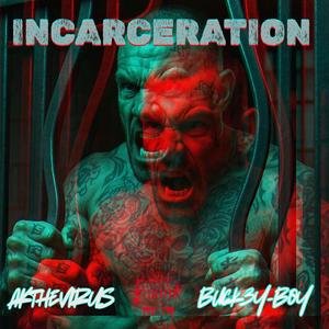 Incarceration (feat. Buck3y-Boy)