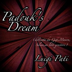 Padouk's Dream