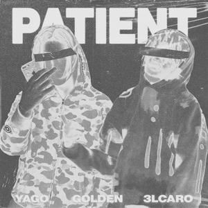 Patient (feat. 3lcaro)