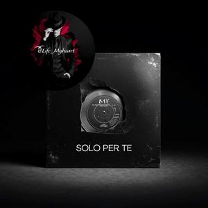 SOLO PER TE