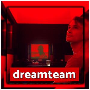 Dreamteam (feat. Dylan Wayne)