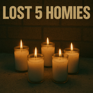 Lost 5 Homies