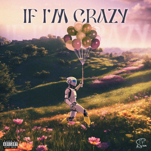 If I'm Crazy