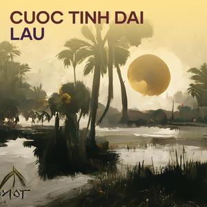 CUOC TINH DAI LAU