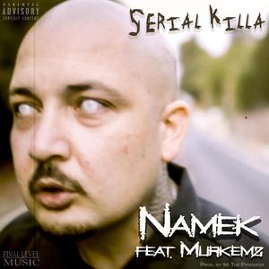 Serial Killa (feat. Murkemz)