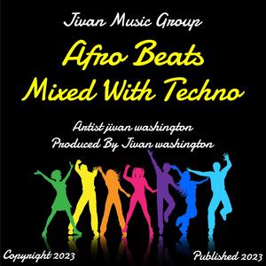 Afro Beats & Techno