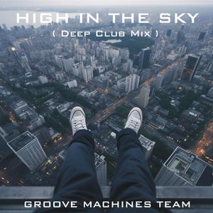 HIGH IN THE SKY (Deep Club Mix)