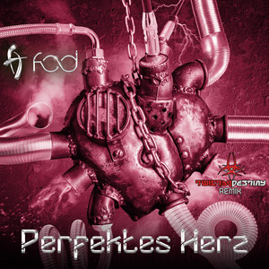 Perfektes Herz (Twisted Destiny Remix)