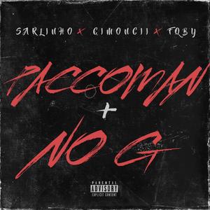 Paccoman + No G (feat. Cimoncii & Fqby)