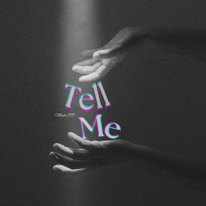 Tell me