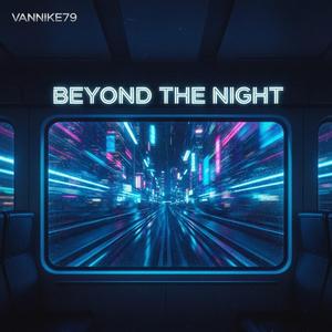 Beyond the Night