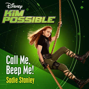 Call Me, Beep Me! (From "Kim Possible")