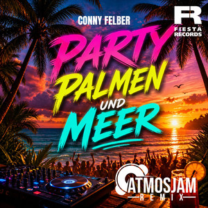 Party, Palmen & Meer (Atmosjam Remix)