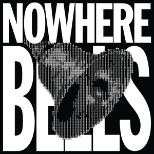 Nowhere Bells