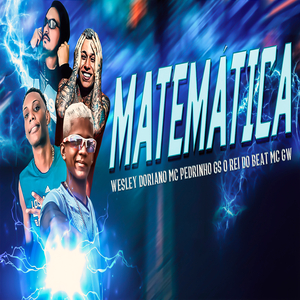 Matemática (feat. Mc Gw & Mc Pedrinho) (Brega Funk)