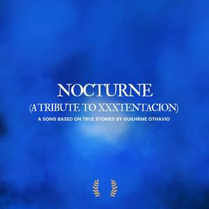 Nocturne (A Tribute To XXXTENTACION) (feat. Yoko Shimomura) (Trap Version)