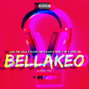 BELLAKEO (feat. Aper One, Flama Tinta Roja & Wiser Og)