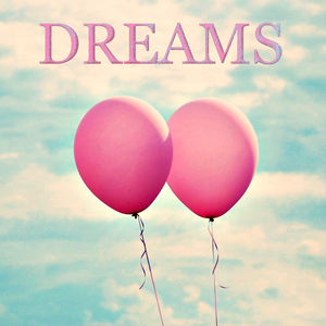 Dreams