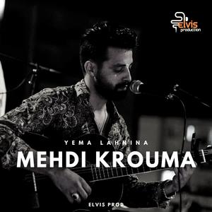 Yema Lahnina (feat. Mehdi Krouma)