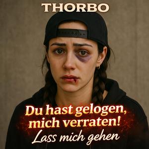 Du hast gelogen, mich verraten, Lass mich gehen