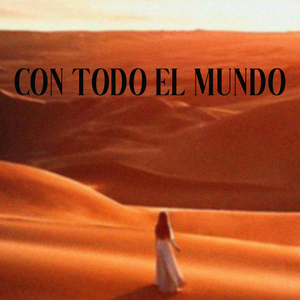 Con todo el mundo