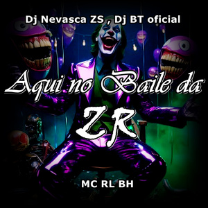 Aqui no Baile da ZR