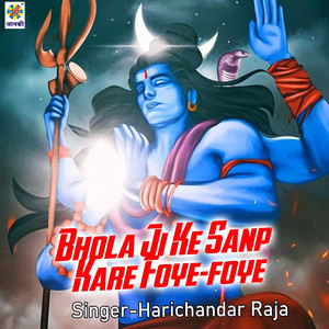 Bhola Ji Ke Sanp Kare Foye-foye
