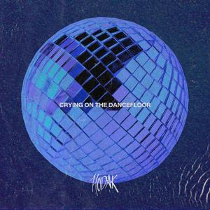 Crying On The Dance Floor