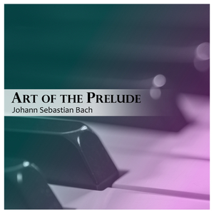 Partita No. 1 in B-Flat Major, BWV 825: I. Praeludium