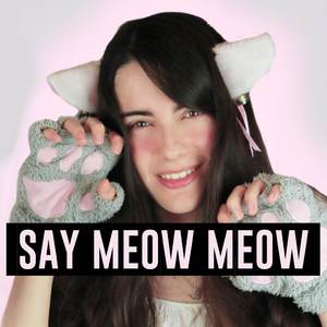 Say Meow Meow (Cover Español)