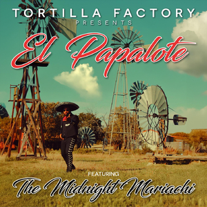 El Papalote (feat. The Midnight Mariachi)