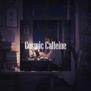 Cosmic Caffeine