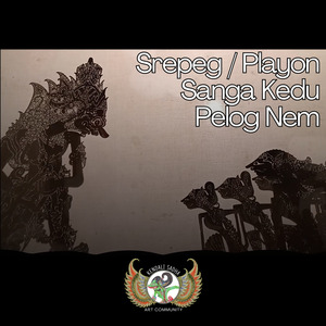 Srepeg / Playon Sanga Kedu Pelog Nem