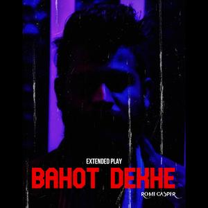 BAHOT DEKHE