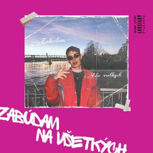 Zabudam na vsetkych