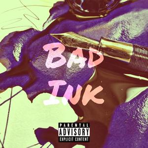 Bad Ink