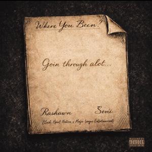 Where You Been? (feat. BHNSevii)