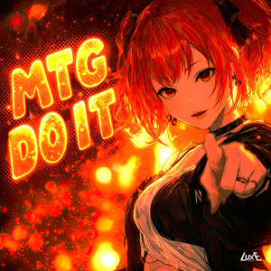 MTG DO IT (Super Slowed)