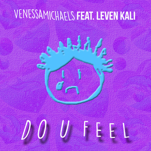 Do U Feel (Feat. Leven Kali)