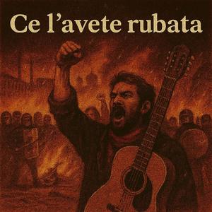 Italia mia ce lavete rubata