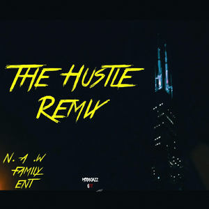 The Hustle )Remix) [feat. Tkaee & 4ski]