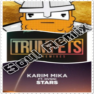 Soul - Sak Noel,Sean Paul,Salv & Ørjan Nilsen & Karim Mika,DVNNI - Trumpets vs Endymion vs Stars (Soul Mashup)