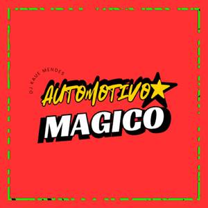 AUTOMOTIVO MAGICO