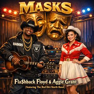 Masks (feat. Fla$hback Floyd & Aggie Grant)